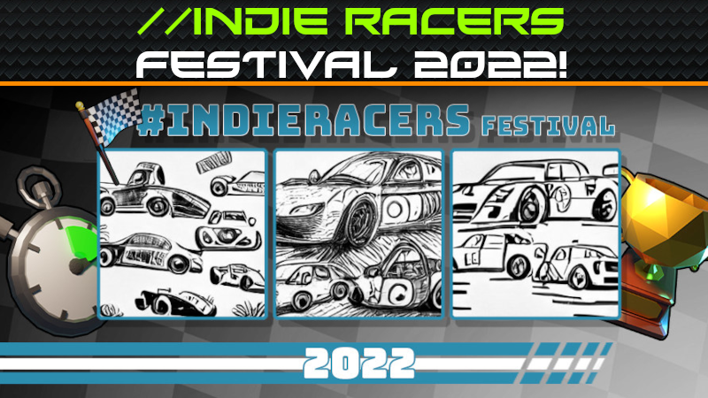 Indie Racers FESTIVAL 2022!